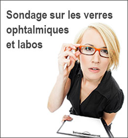 Sondage sur les verres ophtalmiques et labos